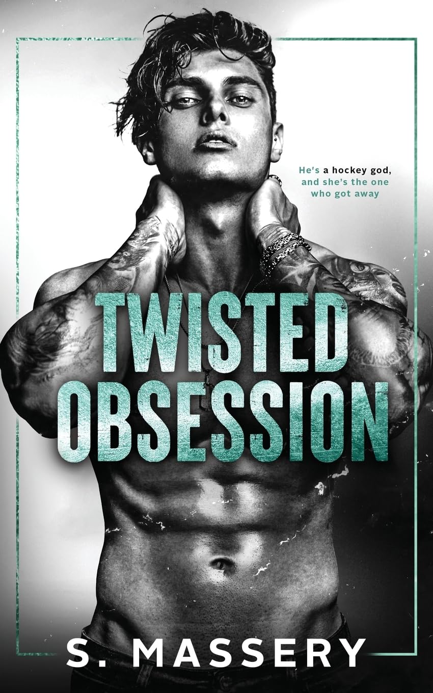 Twisted Obsession 
by S Massery 