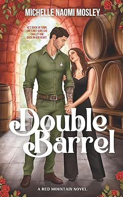Double Barrel
by Michelle Naomi Mosley