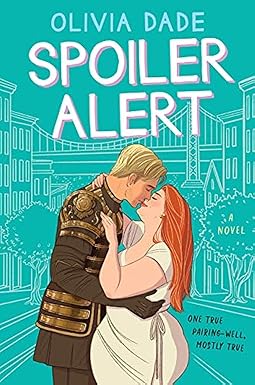 Spoiler Alert
by Olivia Dade