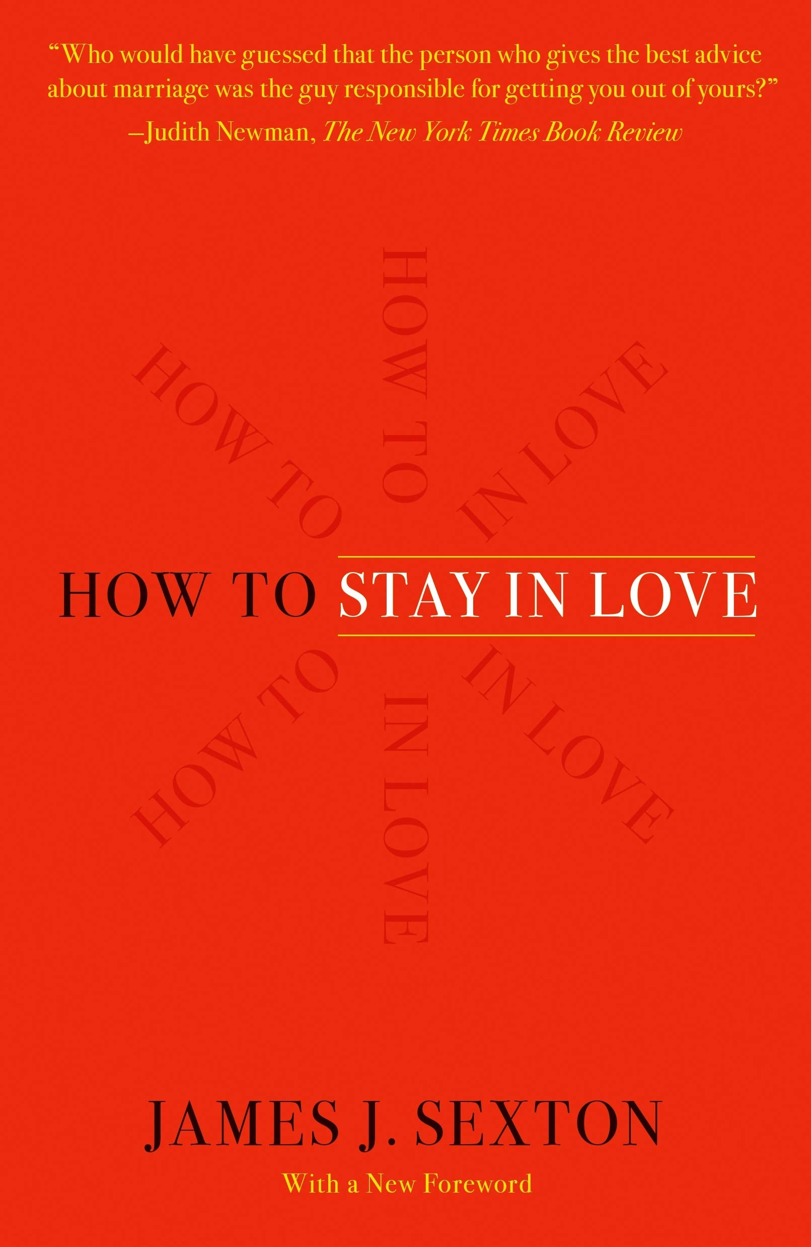 How to Stay in Love 
by James J. Sexton