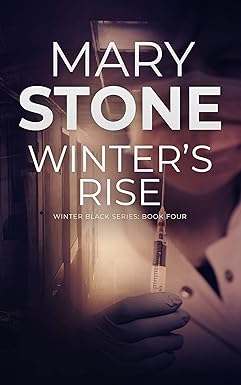 Winter's Rise 
by Mary Stone