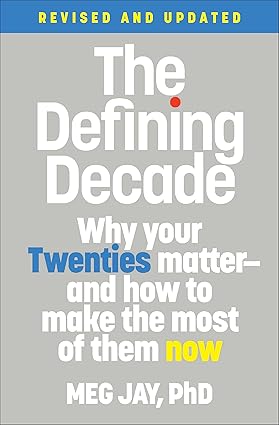 The Defining Decade
by Meg Jay 
