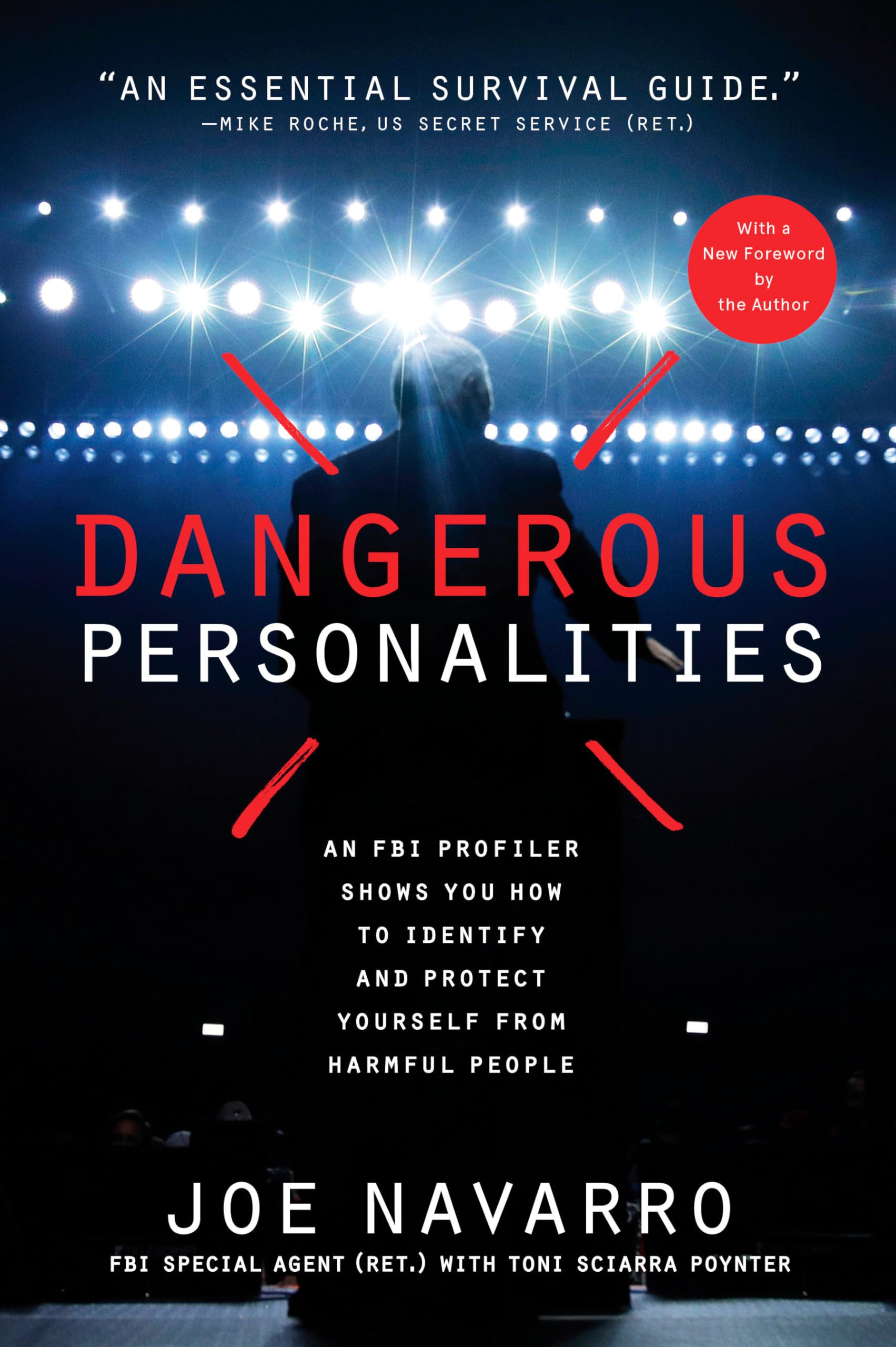 Dangerous Personalities
by Joe Navarro