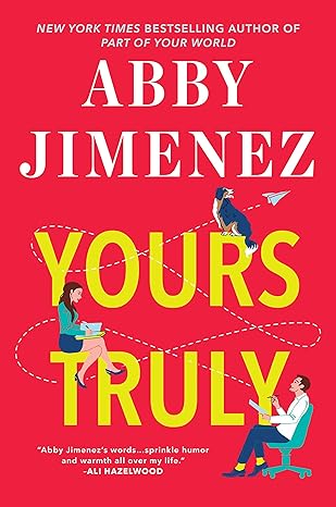 Yours Truly
by Abby Jimenez