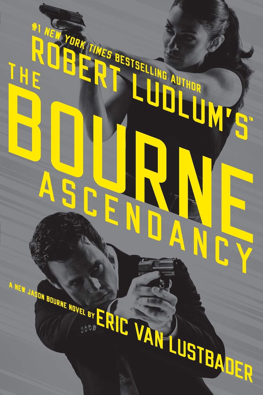 The Bourne Ascendancy
by Eric Van Lustbader 