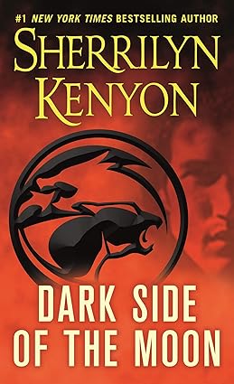 Dark Side of the Moon 
by Sherrilyn Kenyon 