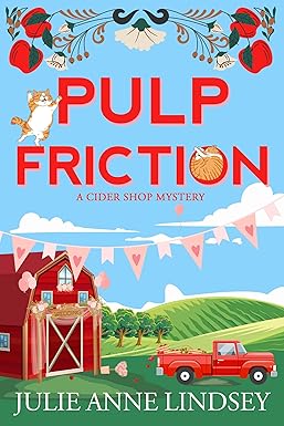 Pulp Friction 
by Julie Anne Lindsey