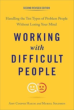 Working with Difficult People, Second Revised Edition
by Amy Cooper Hakim