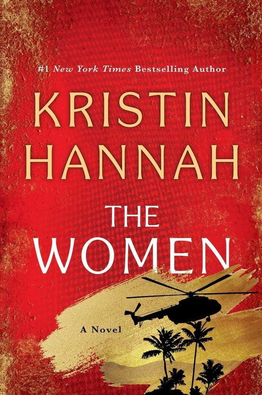 The Women by Kristin Hannah