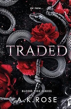 Traded
by A K Rose 