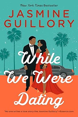 While We Were Dating
by Jasmine Guillory