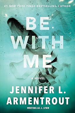 Be with Me
by J. Lynn