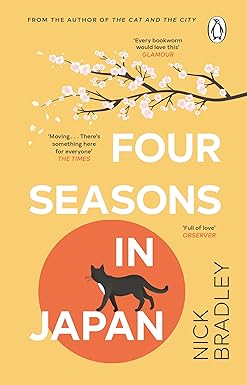 Four Seasons in Japan
by Nick Bradley