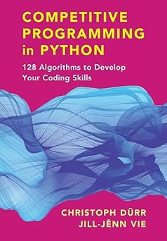 Competitive Programming in Python
by Christoph Dürr