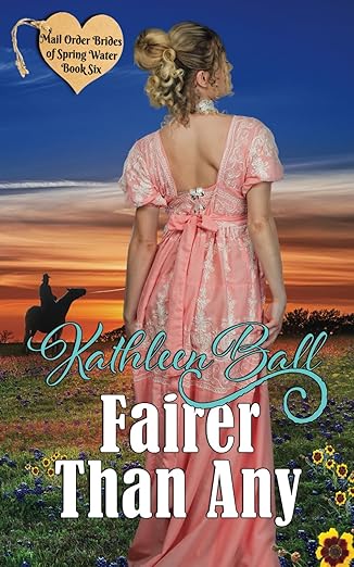 Fairer Than Any
by Kathleen Ball