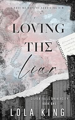 Loving The Liar
by Lola King