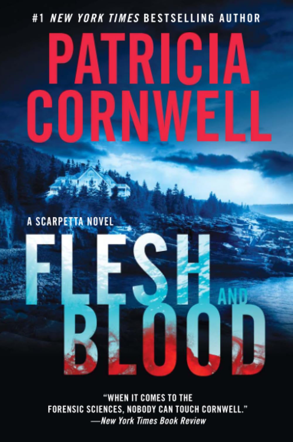 FLESH & BLOOD 
by Patricia Cornwell 