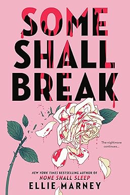 Some Shall Break 
by Ellie Marney