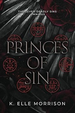 The Princes Of Sin Omnibus
by K. Elle Morrison