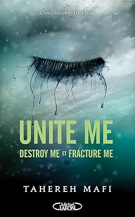 Unite Me by Tahereh Mafi