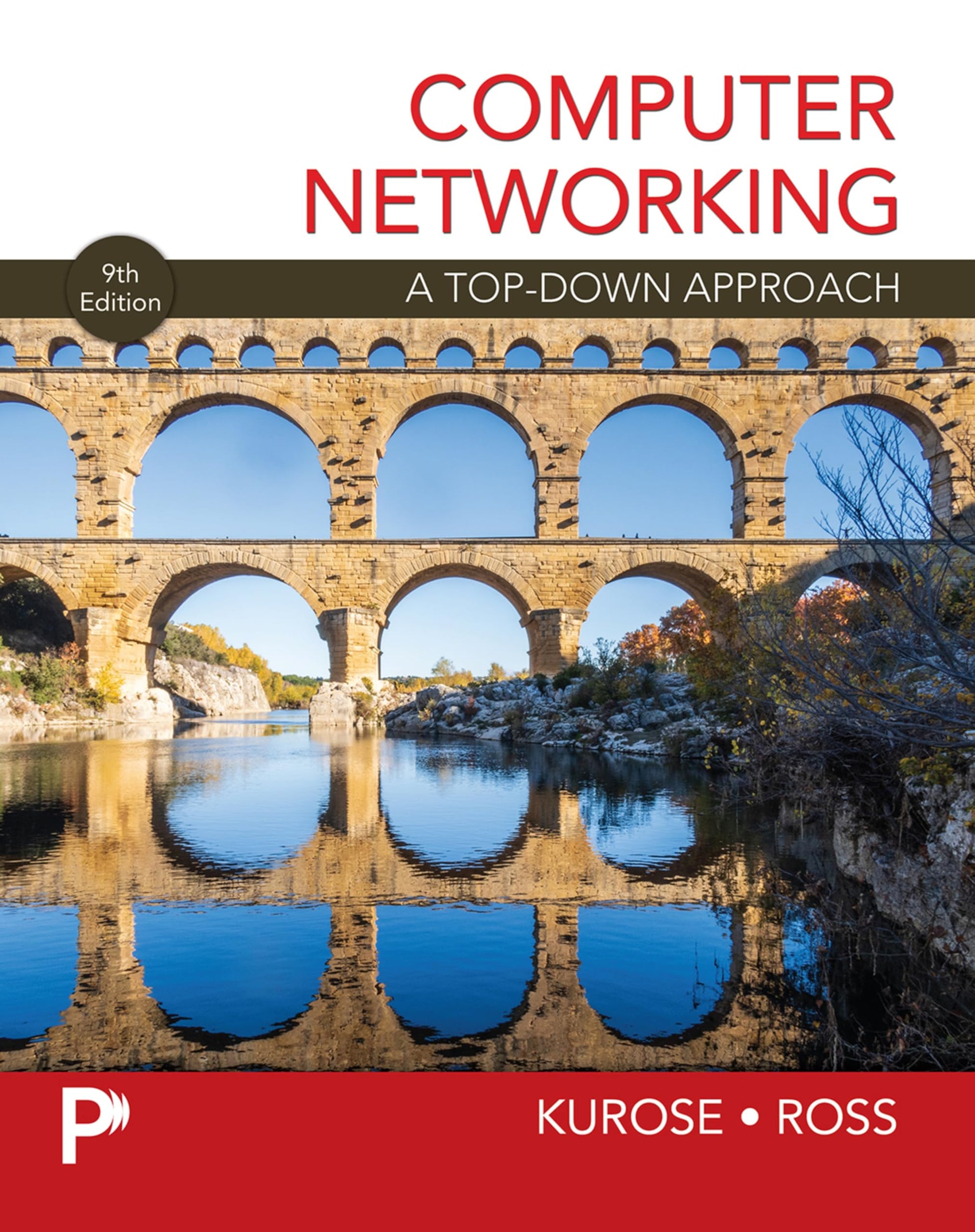 Computer Networking A Top-Down Approach 
by James Kurose