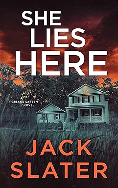 She Lies Here 
by Jack Slater
