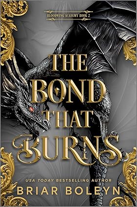 The Bond that Burns
by Briar Boleyn 