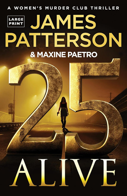 25 Alive (Women's Murder Club, 25)  by James Patterson