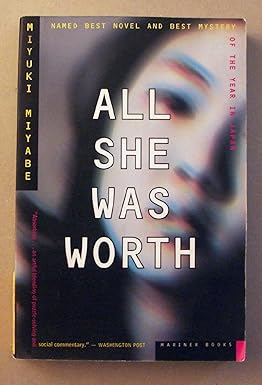 All She Was Worth 
by Miyuki Miyabe 
