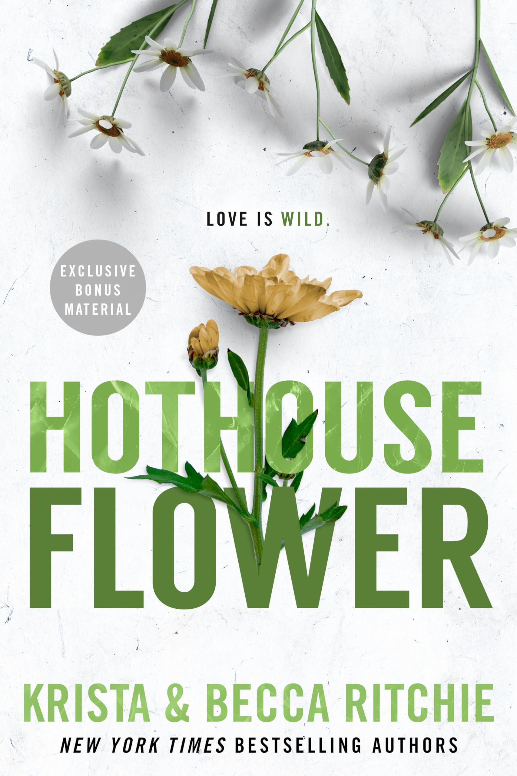 
Hothouse Flower 
by Krista Ritchie 