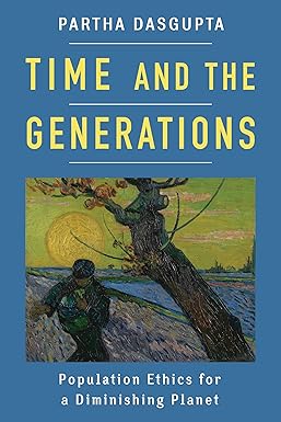 Time and the Generations
by Partha Dasgupta