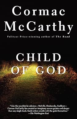 Child of God
by Cormac McCarthy
