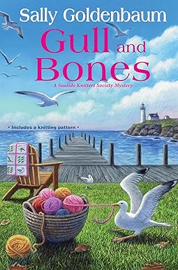 Gull & Bones 
by Sally Goldenbaum 