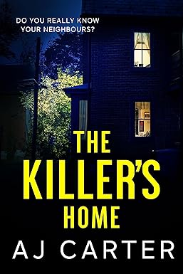 The Killer's Home
by AJ Carter 