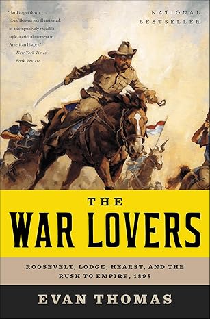 The War Lovers
by Evan Thomas