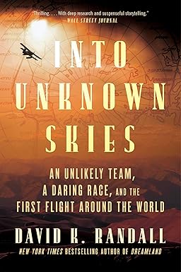 Into Unknown Skies
by David K. Randall 