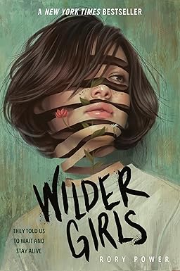 Wilder Girls 
by Rory Power 