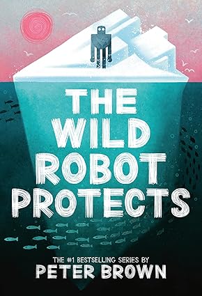 The Wild Robot Protects (Volume 3)
by Peter Brown