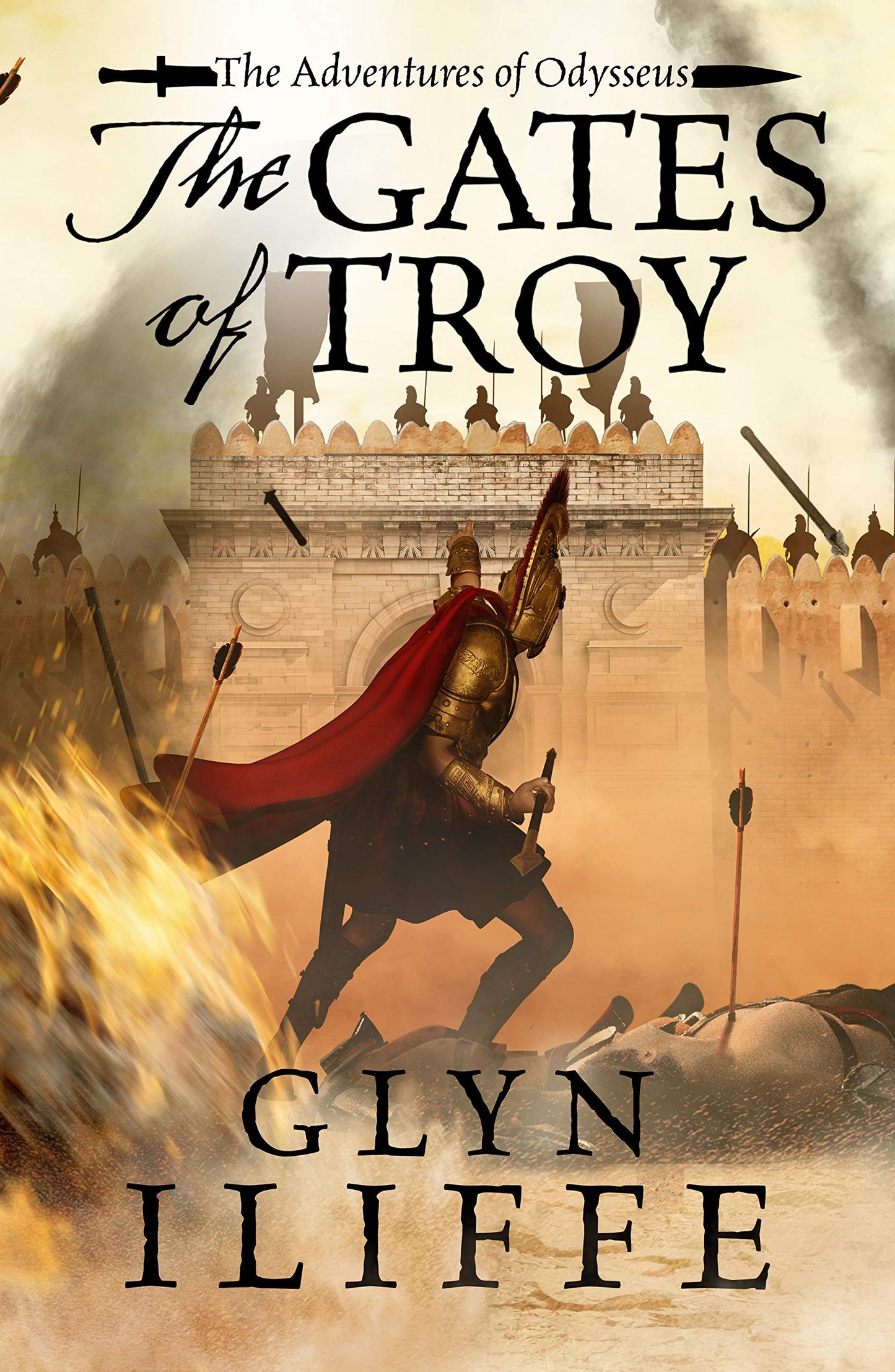 The Gates of Troy 
by Glyn Iliffe