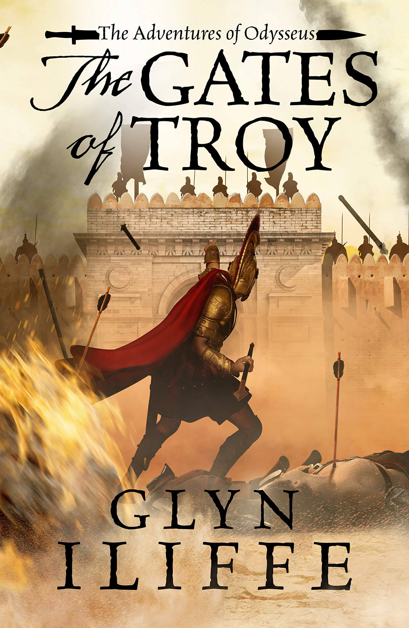 The Gates of Troy 
by Glyn Iliffe