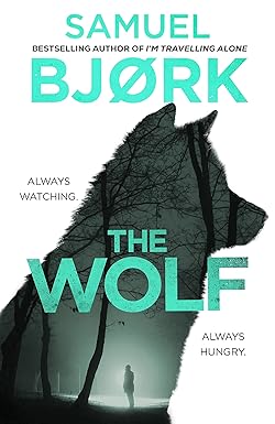 The Wolf 
by Samuel Bjørk 