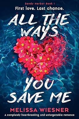 All the Ways You Save Me
by Melissa Wiesner