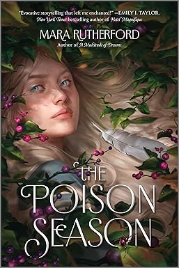 The Poison Season
by Mara Rutherford 