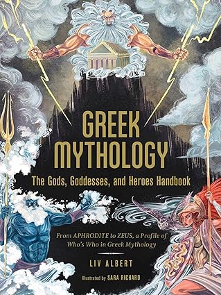 Greek Mythology
by Liv Albert 