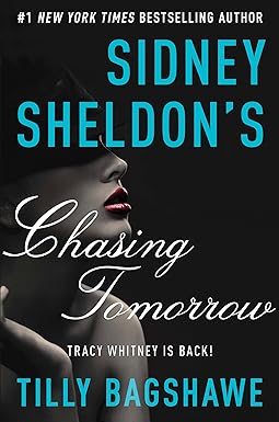 Sidney Sheldon's Chasing Tomorrow
by Sidney Sheldon 