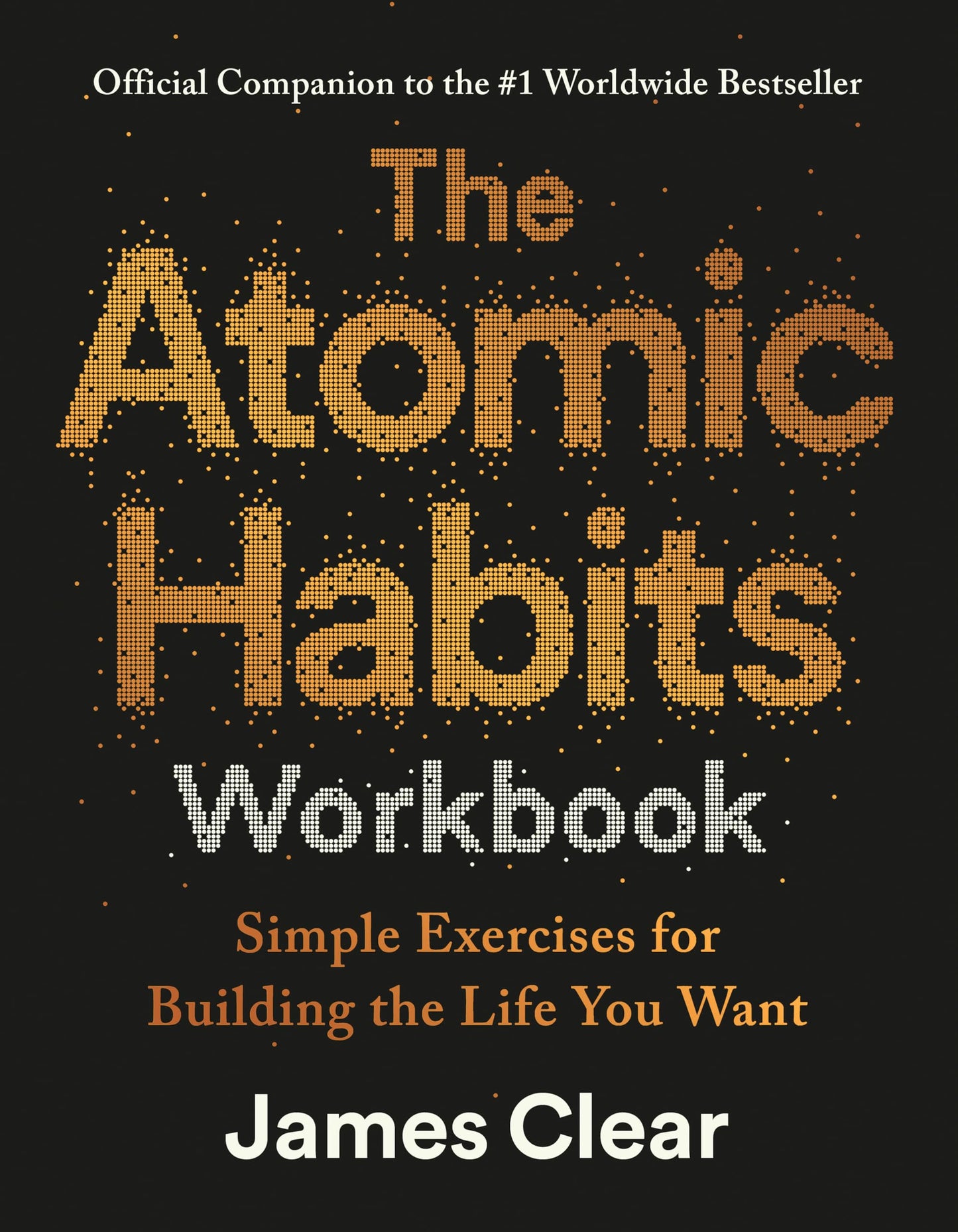 The Atomic Habits Workbook
by James Clear 