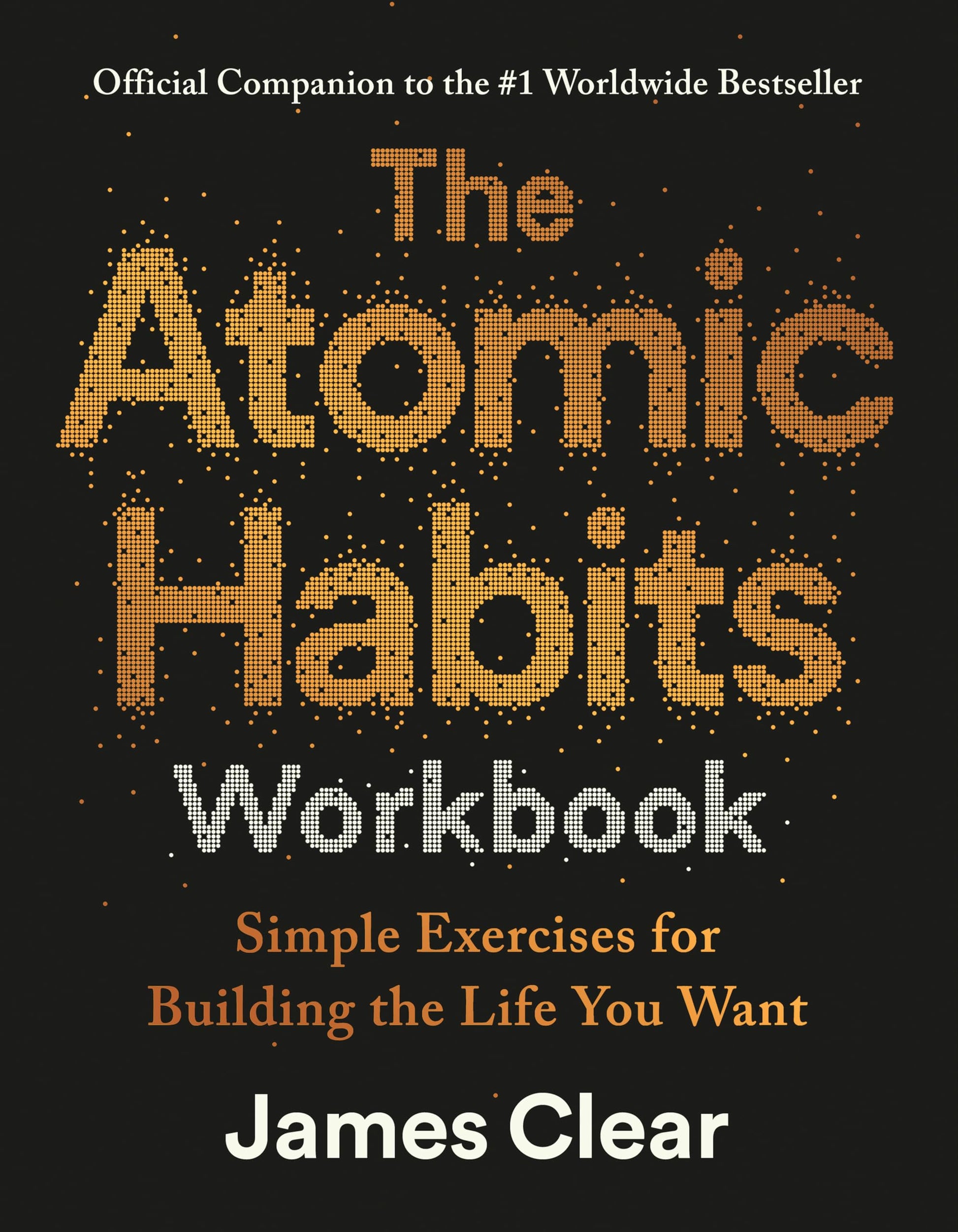 The Atomic Habits Workbook
by James Clear 