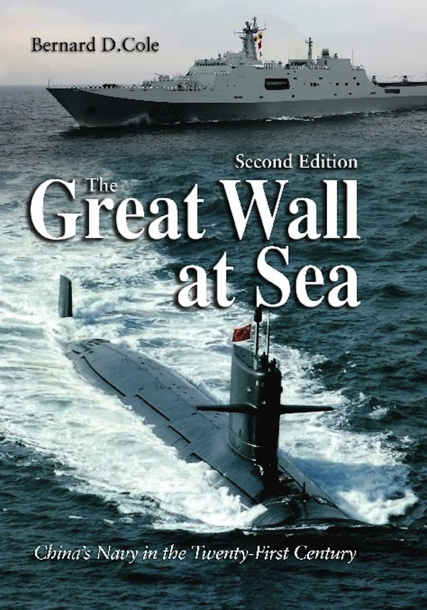 The Great Wall at Sea
by Bernard D Cole 