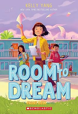 Room to Dream 
by Kelly Yang
