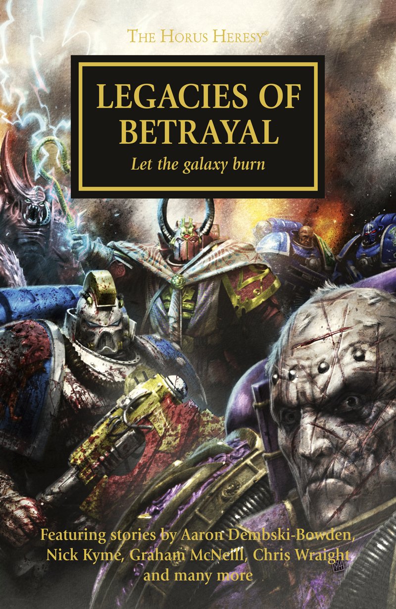 Legacies of Betrayal (The Horus Heresy Book 31) by Chris Wraight ,